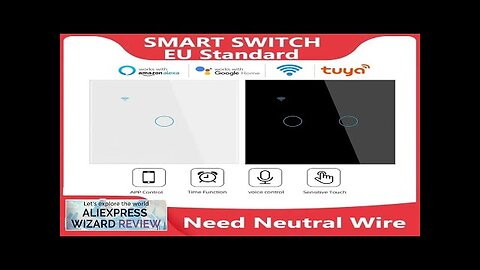 WiFi Smart Switch EU Light Wall Touch Switch 220V Need Neutral Wire Review