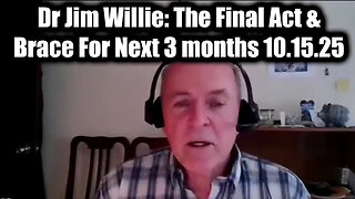 Dr.Jim.The Final Act & Brace for Next 3 months. 10.15.25