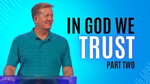 In God We Trust – Part 2