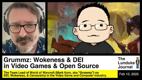 Grummz: Wokeness & DEI in Video Games & Open Source