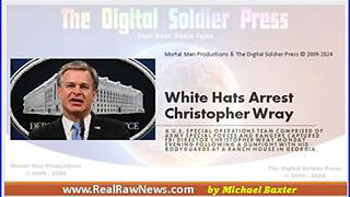 WHITE HATS ARREST CHRISTOPHER WRAY