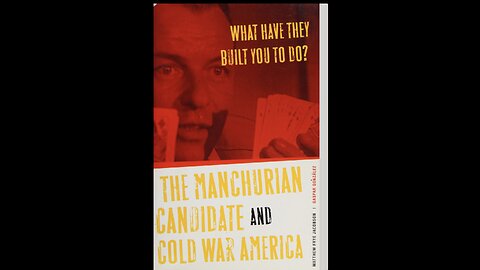 The Manchurian Candidate: From Fiction to Fact, Part VI, with Sean and Hans