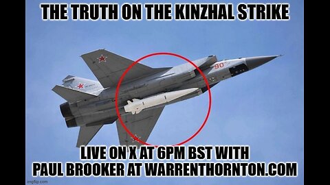 THE TRUTH ON THE KINZHAL STRIKE WITH WARREN THORNTON