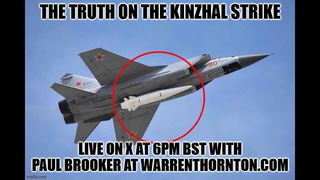 THE TRUTH ON THE KINZHAL STRIKE WITH WARREN THORNTON