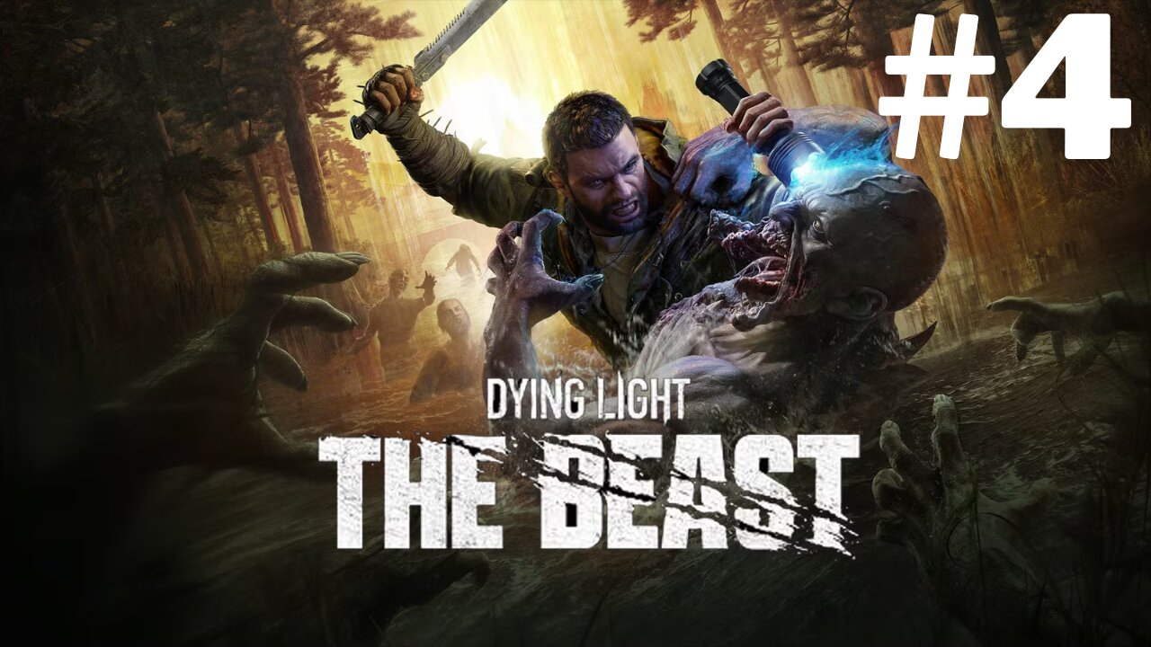 Dying Light The Beast Part 4