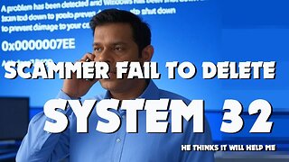 Scammer Tries To Delete System 32