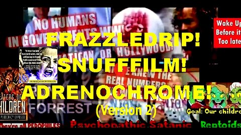 Disclosure - Pedopillia - PizzaGate - Frazzledrip (psychopath compilation) 'They are NOT human!' V2