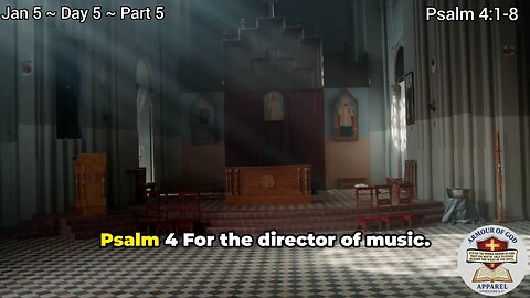 Bible in a Year! Jan 5 ~ Day 5 ~ Part 5. Psalm 4:1-8. Faith. Scripture. Truth. Devotional!