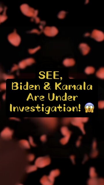 SEE, Biden And Kamala Are Under Investigation! 😁 #truth #lies #exposed #reveal #wakeup