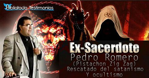 PEDRO ROMERO EX-SACERDOTE SATANICO TESTIMONIO CRISTIANO IMPACTANTE 2018