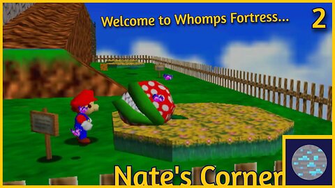 Welcome to Whomps Fortress... | Super Mario 64 Part 2