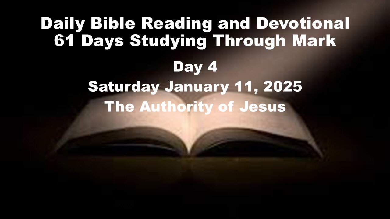 Daily Bible Reading and Devotional: 61 Days reading through Mark 01-11-2025