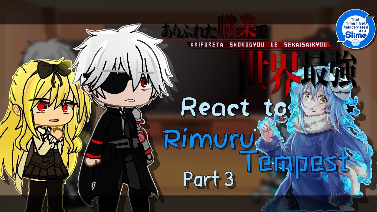 Arifureta react to Rimuru Tempest「3/3」Low effort