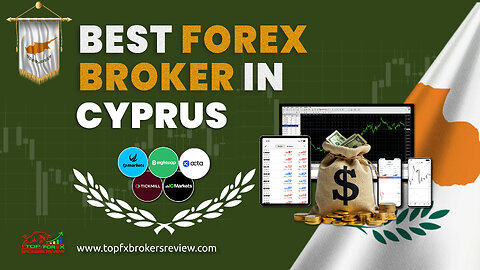 Best Forex Brokers in Cyprus 2025 - Top 5 Forex Brokers List