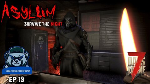 7 Days to Die Asylum | Ep19 – CYBORG ZERO AND TRACKER VOSS!