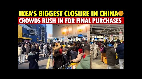 Shocking! IKEA’s Biggest Closure in China: 7 Stores Shut, Including in Shanghai and Guangzhou