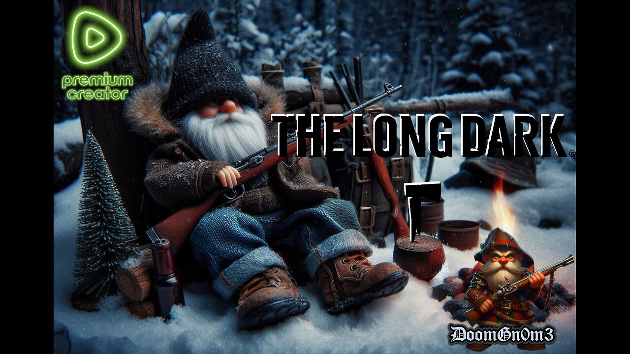 Adventures with DoomGnome: The Long Dark, Snow Survival Mode