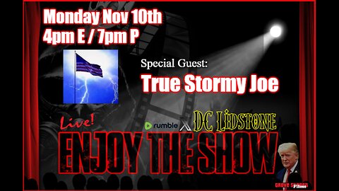 Enjoy The Show - Episode 53 w/ Special Guest True Stormy Joe @truestormyjoe