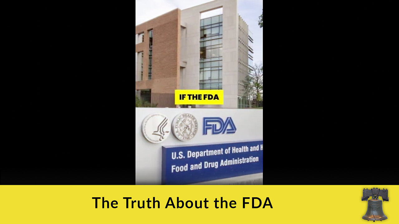 The Truth About the FDA