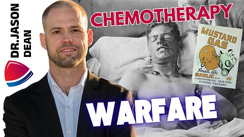 Dr. Jason Dean - Ep 3032 - Chemotherapy is Mustard Gas Chemical Warfare!