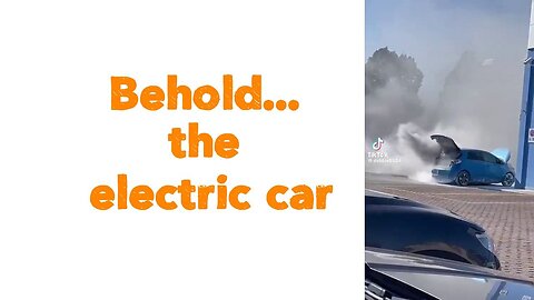 Behold... the electric car....