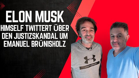 Elon Musk tweetet über den Justizskandal um Emanuel Brünisholz: 10 Tage Knast! Chilling Effect!!