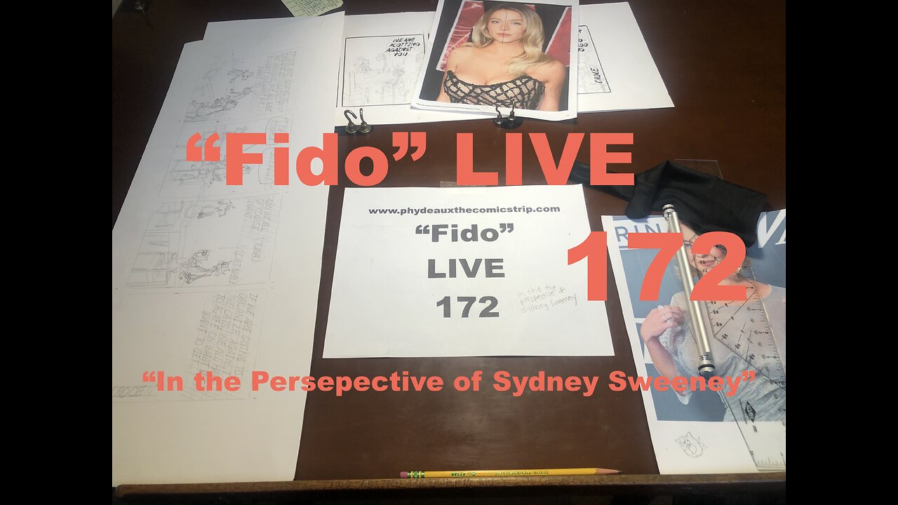 "Fido" LIVE 172: In the Perspective of Sydney Sweeney"