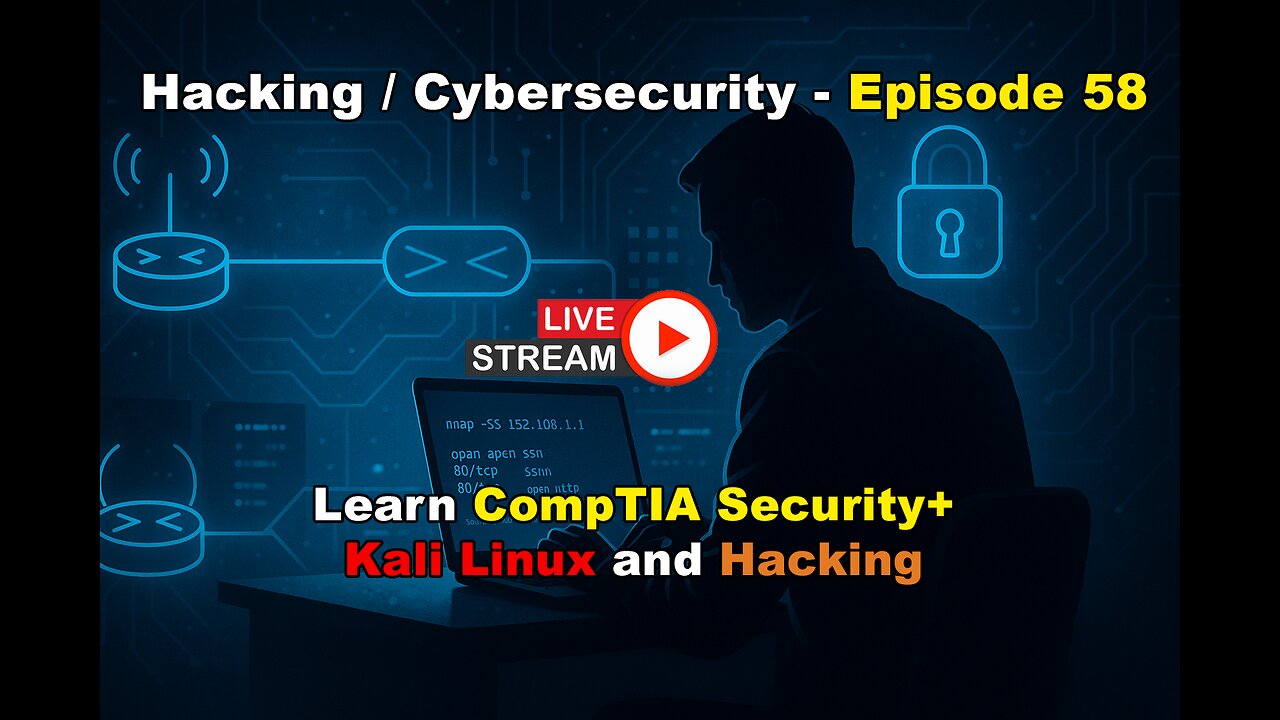 Hacking / Cybersecurity / CompTIA Security Plus / Kali Linux - EP 58