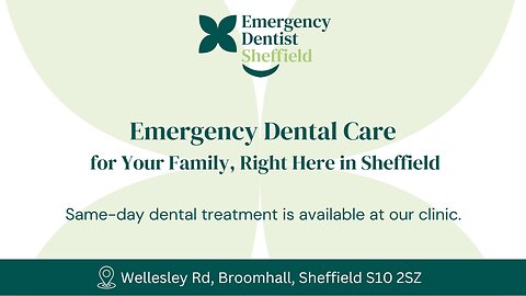 Emergency Dentist in Sheffield – Fast, Reliable Care!