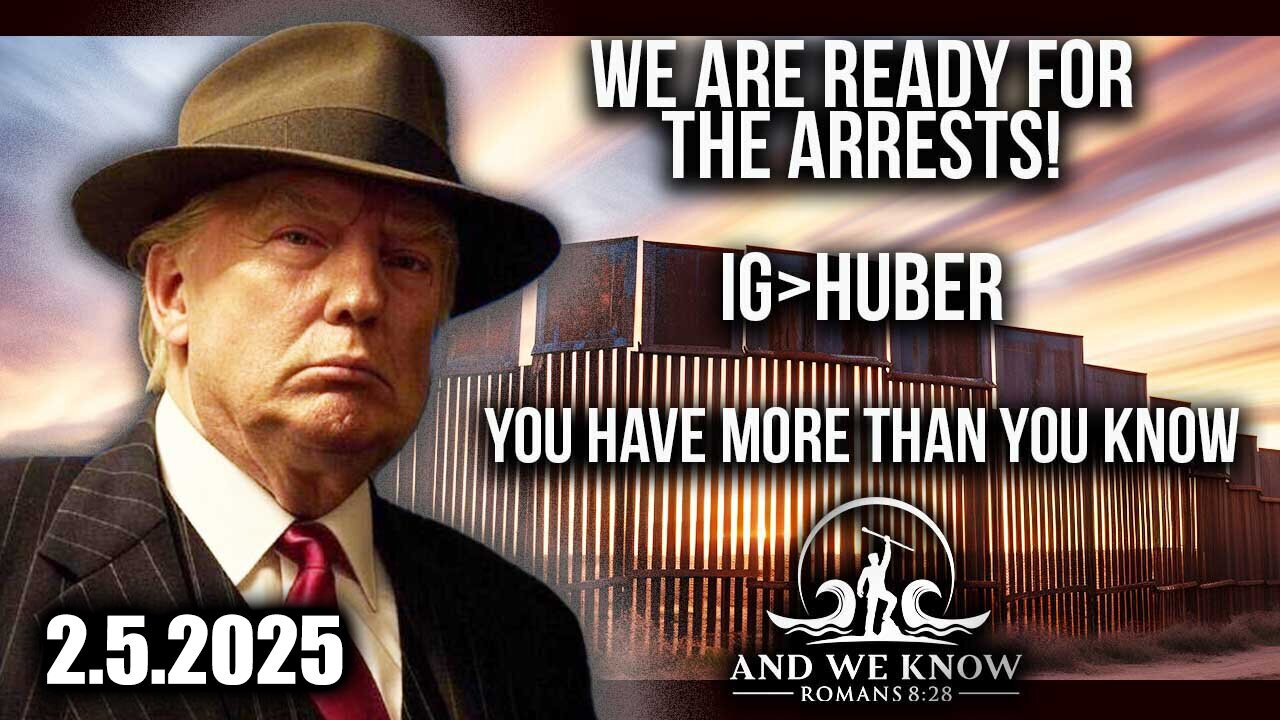 And We Know 2.5.25 - Trump "Next Phase", PANIC in DC, Corrupt DEMS exposed, non-corrupt POTUS cares