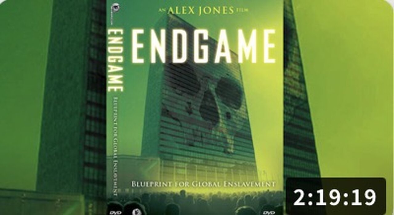 Endgame: Blueprint for Global Enslavement Movie By Infowars Films