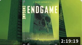 Endgame: Blueprint for Global Enslavement Movie By Infowars Films