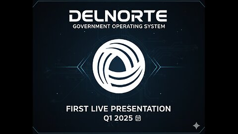 Delnorte government operating system first live presentation Q1 2025