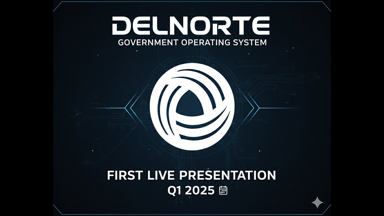 Delnorte government operating system first live presentation Q1 2025
