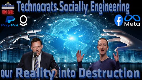 Technocrats Socially Engineering our Reality into Destruction