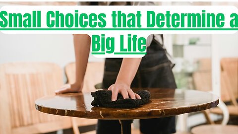 #50 Small Choices that Determine a Big Life