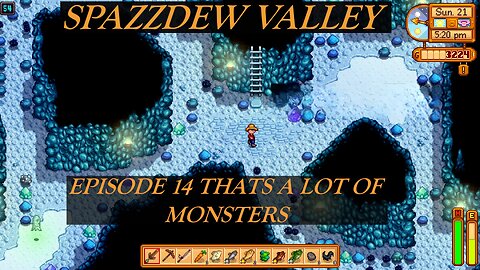 SPAZZDEW VALLEY EPISODE 14 THATS A LOT OF MONSTERS!