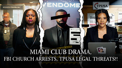 Clubocaust Drama, FBI Arrests Chruch Protesters , TPUSA Sends Out Cease & Desist Letters!?
