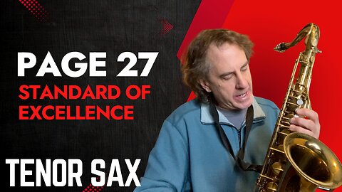 Page 27 Tutorial Standard Of Excellence Tenor Sax Book 1