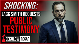 MAJOR UPDATE: Jack Smith ‘Respectfully’ Requests Public Testimony to Congress