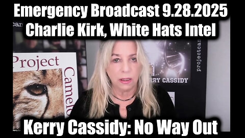 Emergency Broadcast 9.28.25 - Charlie Kirk, White Hats Intel