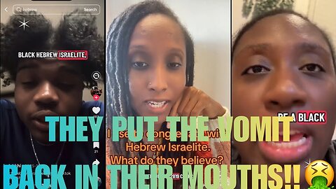 HEBREW ISRAELITES: THEY PUT THE VOMIT BACK IN THEIR MOUTHS 🤮 - GMS - Greatmillstone