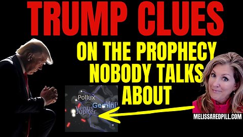 03-14-26   Trump Clues- Why Nobody talks about this Prophecy