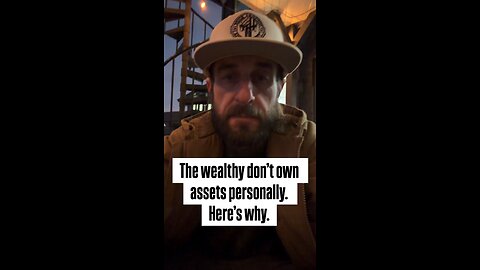 The Wealthy Don't Own Assets Personally. Here's WHY 💯😳