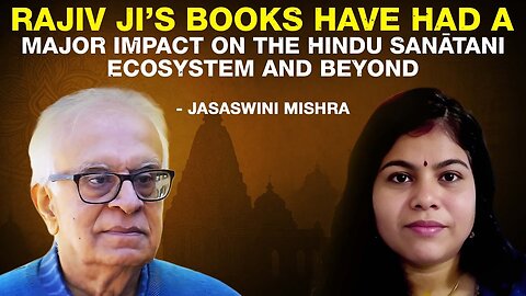 "Rajiv ji's books have had a major impact on the Hindu Sanatani ecosystem" — Jasaswini Mishra