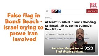 False flag in Bondi Beach - Israel trying to prove Iran involved