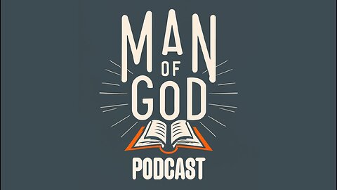 Man of God Podcast Update