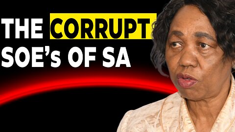 R10-Billion Bailout! The Failed State of SA's State Owned Enterprises