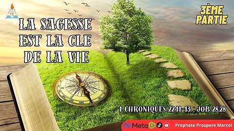 CULTE DU 19/10/2025 THEME : LA SAGESSE EST LA CLE DE LA VIE ( 3ème PARTIE )