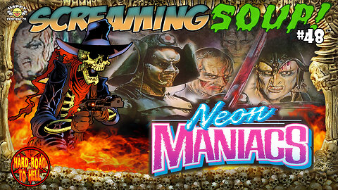 Neon Maniacs - Review by Screaming Soup! (Season 5 Ep. 48)